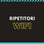 miglior ripetitore wifi