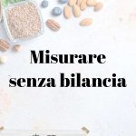 Misurare senza bilancia